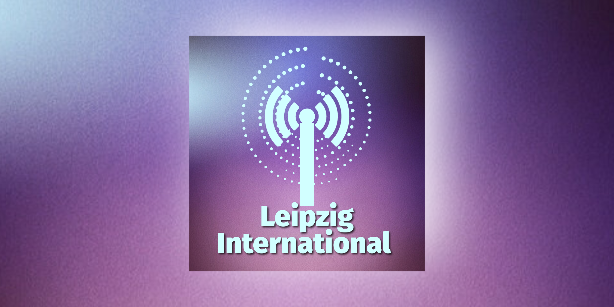 LeipzigInternational – The World’s Music Hub, Now with a Digital Twist